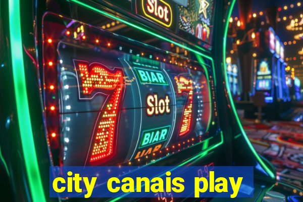 city canais play